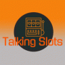 TalkingSlots